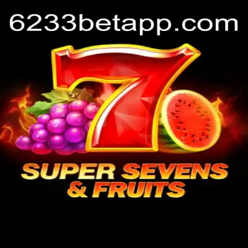 Exploring the Thrills of 7SuperSevensFruits and Playing on 6233bet.com